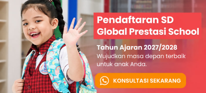 Pendaftaran SD Global Prestasi School Tahun Ajaran 2027/2028